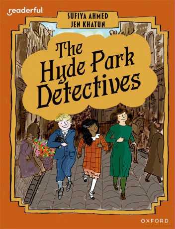 Readerful Y6/P7: The Hyde Park Detectives - Sufiya Ahmed [KSIĄŻKA]