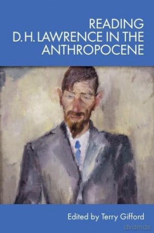 Reading D. H. Lawrence in the Anthropocene - Terry Gifford [KSIĄŻKA]