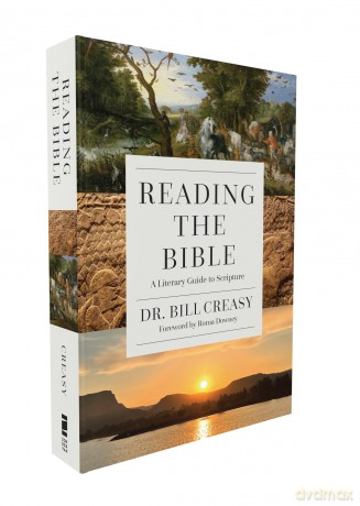 Reading the Bible: A Literary Guide to Scripture - William C. Creasy [KSIĄŻKA]
