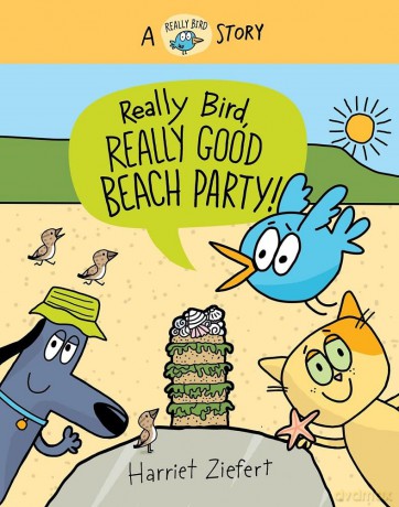 Really Bird, Really Good Beach Party - Harriet Ziefert [KSIĄŻKA]