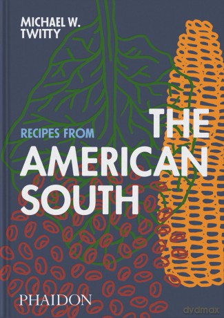 Recipes from the American South - Michael W. Twitty [KSIĄŻKA]