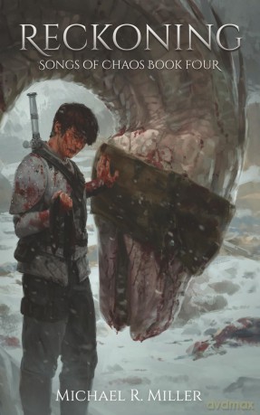 Reckoning: Songs of Chaos Book 4 - Michael R. Miller [KSIĄŻKA]