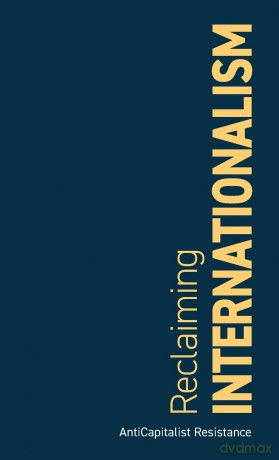 Reclaiming Internationalism - G. Achcar T. Bilous D. La Botz et al. [KSIĄŻKA]