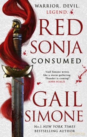 Red Sonja: Consumed: The exhilarating swords and sorcery novel starring the legendary redhead warrior - Gail Simone [KSIĄŻKA]