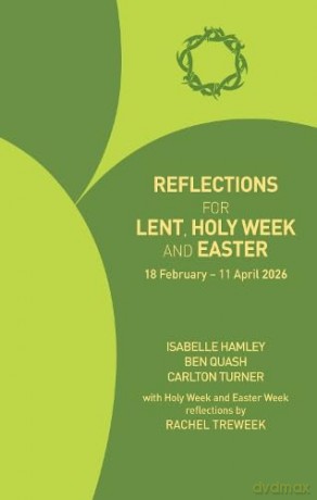 Reflections for Lent, Holy Week and Easter 2026: 18 February - 11 April 2026 - Isabelle Hamley [KSIĄŻKA]