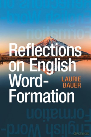 Reflections on English Word-Formation - Laurie Bauer [KSIĄŻKA]