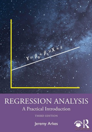 Regression Analysis: A Practical Introduction - Jeremy Arkes [KSIĄŻKA]