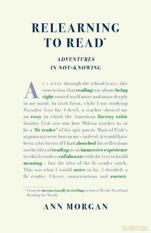Relearning to Read: Adventures in Not-Knowing - Ann Morgan [KSIĄŻKA]