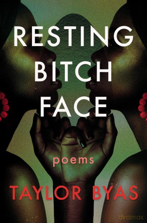 Resting Bitch Face: Poems - Taylor Byas [KSIĄŻKA]