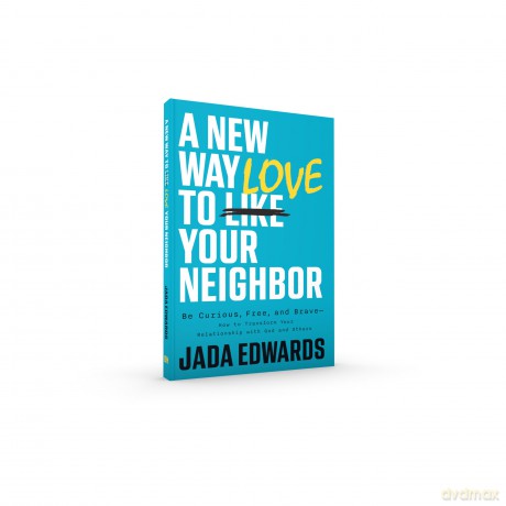 Rethink Relationships: Be Curious, Free, and Brave--How to Transform Your Relationship with God and Others - Jada Edwards [KSIĄŻKA]