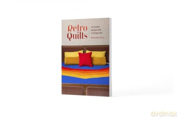 Retro Quilts: 15 modern designs with a vintage vibe - Maude MacDonald [KSIĄŻKA]