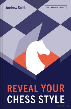 Reveal Your Chess Style - Andrew Soltis [KSIĄŻKA]