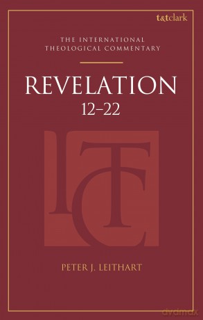 Revelation 12-22 - Peter J. Leithart [KSIĄŻKA]