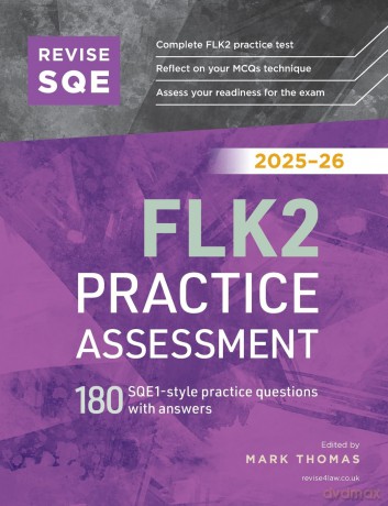 Revise SQE FLK2 Practice Assessment 2025/26: 180 SQE1-style questions with answers | Solicitor's Qualifying Exam | Up to date with 2025 Specification - Mark Thomas [KSIĄŻKA]