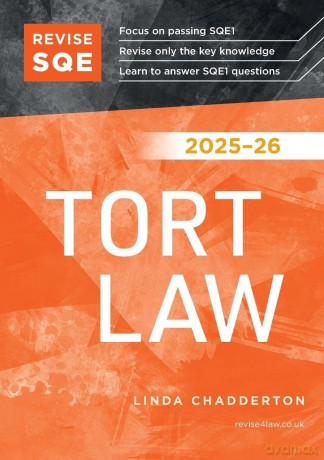 Revise SQE Tort Law 2025/26 | Revision Guides for SQE1 | Solicitor's Qualifying Exam | Up to date with 2025 Specification: SQE1 Revision Guide - Linda Chadderton [KSIĄŻKA]