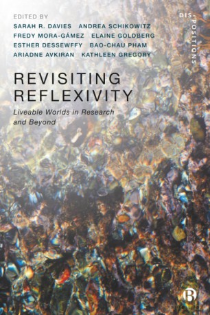 Revisiting Reflexivity: Liveable Worlds in Research and Beyond - Sarah R. Davies [KSIĄŻKA]
