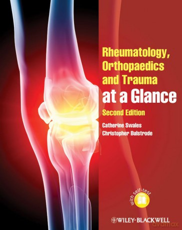 Rheumatology, Orthopaedics and Trauma at a Glance, 2nd Edition - Catherine Swales [KSIĄŻKA]