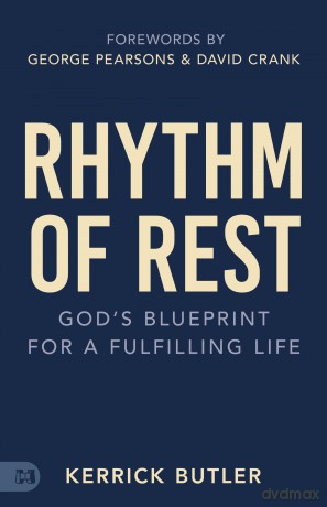 Rhythm of Rest: God's Blueprint for a Fulfilling Life - Kerrick Butler [KSIĄŻKA]