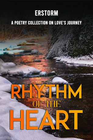 Rhythm of the Heart: A Poetry Collection on Love's Journey - Erstorm [KSIĄŻKA]