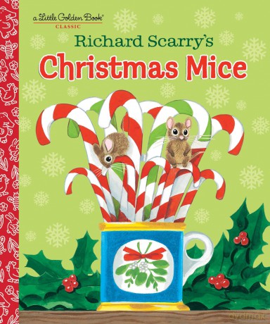 Richard Scarry's Christmas Mice - Richard Scarry [KSIĄŻKA]