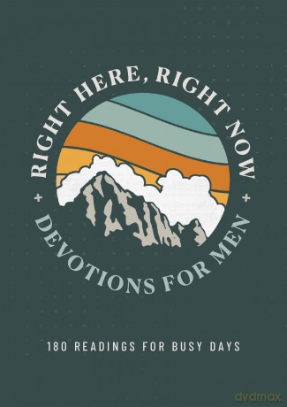 Right Here, Right Now Devotions for Men: 180 Readings for Busy Days - Joshua Cooley [KSIĄŻKA]