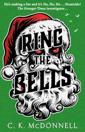 Ring the Bells: The funny and festive new paranormal mystery - C. K. McDonnell [KSIĄŻKA]
