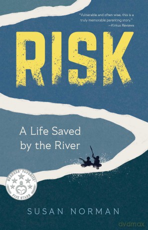 Risk: A Life Saved by the River - Susan Norman [KSIĄŻKA]