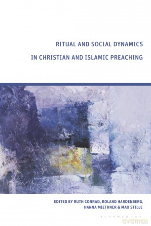 Ritual and Social Dynamics in Christian and Islamic Preaching - Ruth Conrad [KSIĄŻKA]