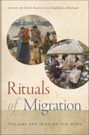 Rituals of Migration: Italians and Irish on the Move: 11 - Kevin Kenny [KSIĄŻKA]