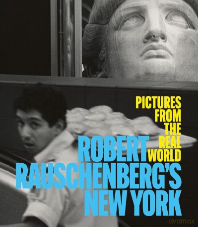 Robert Rauschenberg's New York: Pictures from the Real World - Sean Corcoran [KSIĄŻKA]