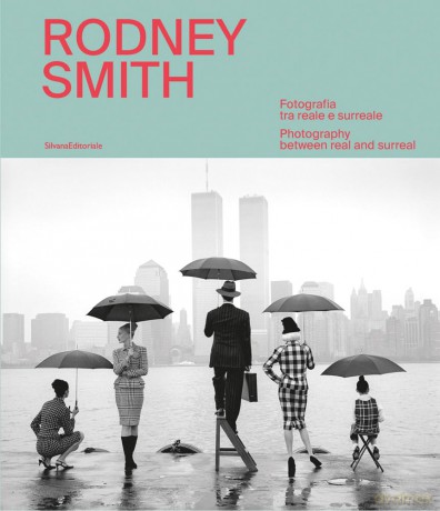 Rodney Smith: Photography Between Real and Surreal - Anne Morin [KSIĄŻKA]