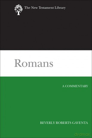Romans: A Commentary - Beverly Roberts Gaventa [KSIĄŻKA]