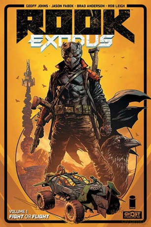 Rook: Exodus Volume 1: Fight or Flight - Geoff Johns [KSIĄŻKA]