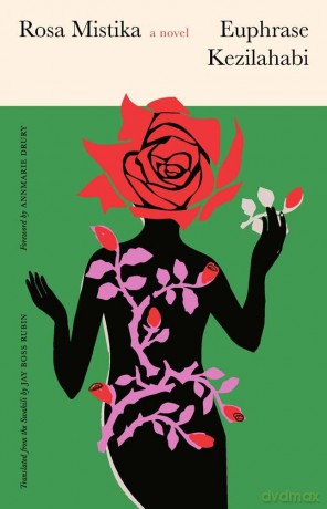 Rosa Mistika: A Novel - Euphrase Kezilahabi [KSIĄŻKA]