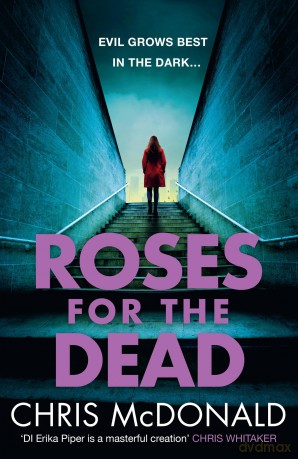 Roses for the Dead: 3 - Chris McDonald [KSIĄŻKA]