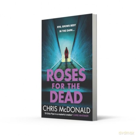 Roses for the Dead: 3 - Chris McDonald [KSIĄŻKA]
