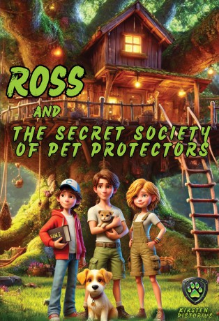 Ross and the Secret Society of Pet Protectors - Kirsten Pistorius [KSIĄŻKA]