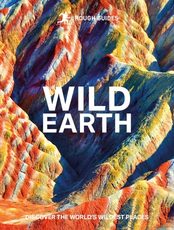 Rough Guides Wild Earth: Discover the World's Wildest Places - Rough Guides [KSIĄŻKA]