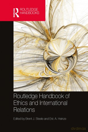 Routledge Handbook of Ethics and International Relations - Brent J. Steele [KSIĄŻKA]