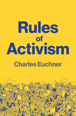 Rules of Activism: Organizing, Protest, and the Fight for Democracy - Charles Euchner [KSIĄŻKA]