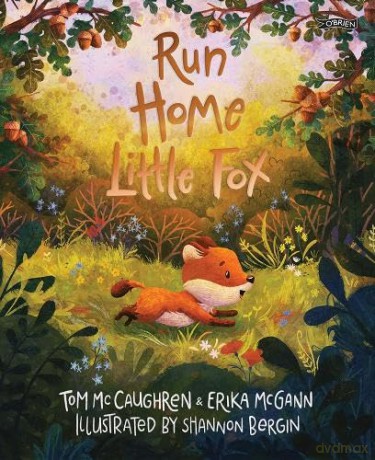 Run Home, Little Fox - Tom McCaughren [KSIĄŻKA]