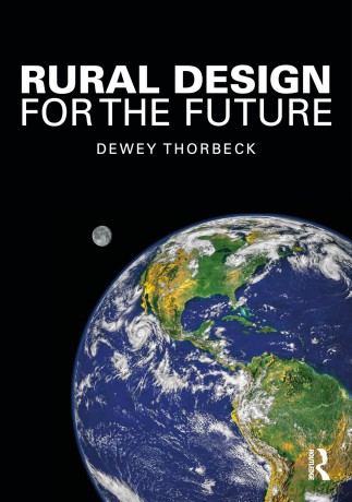 Rural Design for the Future - Dewey Thorbeck [KSIĄŻKA]