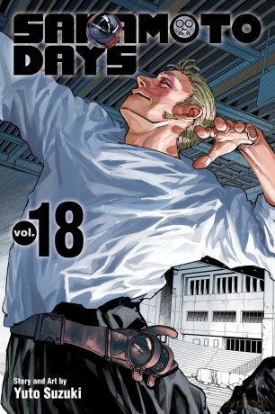 Sakamoto Days, Vol. 18: Volume 18 - Yuto Suzuki [KOMIKS]