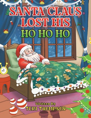 Santa Claus Lost His HO HO HO - Teri Thompson [KSIĄŻKA]