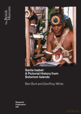 Santa Isabel: A Pictorial History from Solomon Islands - Ben Burt [KSIĄŻKA]