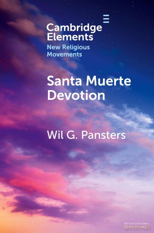 Santa Muerte Devotion: Vulnerability, Protection, Intimacy - Wil G. Pansters [KSIĄŻKA]