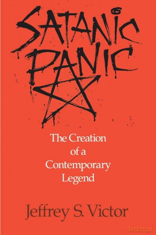 Satanic Panic: The Creation of a Contemporary Legend - Jeffrey S. Victor [KSIĄŻKA]