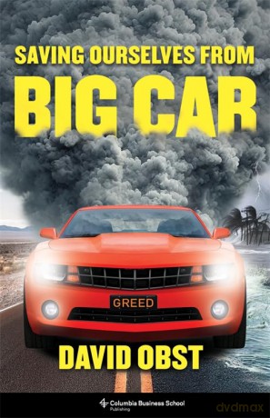 Saving Ourselves from Big Car - David Obst [KSIĄŻKA]