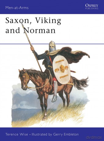 Saxon, Viking and Norman - Terence Wise [KSIĄŻKA]