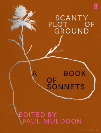 Scanty Plot of Ground: A Book of Sonnets - Paul Muldoon [KSIĄŻKA]